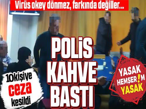 Kahvehane Baskını 10 Kişiye 68 bin TL Ceza